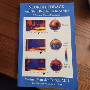 Neurofeedback and State Regulation in ADHD: A Therapy Without Medication